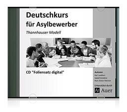 Foliensatz Digital Deutschkurs für Asylbewerber: Thannhauser Modell (Alle Klassenstufen)