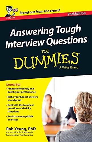 Answering Tough Interview Questions For Dummies