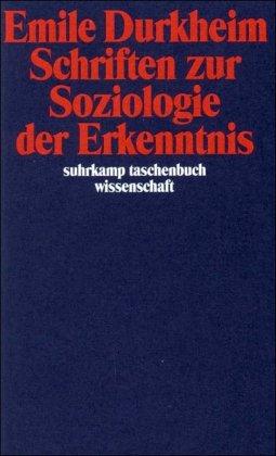 Schriften zur Soziologie der Erkenntnis (suhrkamp taschenbuch wissenschaft)