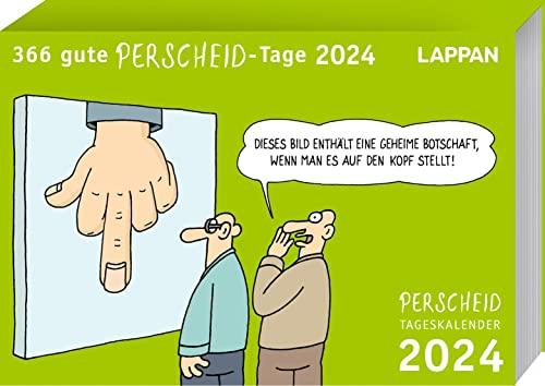 366 gute Perscheid-Tage 2024: Tageskalender: Tischkalender zum Aufstellen mit 366 Perscheid-Cartoons (Perscheids Abgründe)