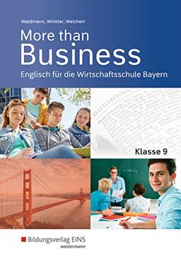 More than Business - Englisch an der Wirtschaftsschule in Bayern: Schülerband 9