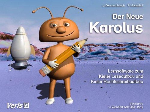 Der Neue Karolus. Lernsoftware zum Kieler Leseaufbau und Kieler Rechtschreibaufbau / Der Neue Karolus. CD-ROM Version 6.0