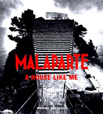 Malaparte: A House Like Me