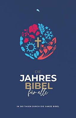 Die Jahresbibel für alle - "Blue Edition": In 365 Tagen durch die ganze Bibel - Hoffnung für alle