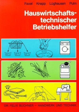 Hauswirtschaftstechnischer Betriebshelfer