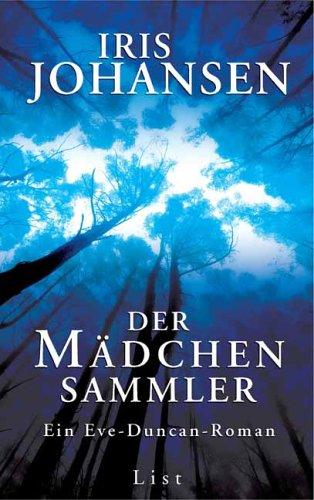 Der Mädchensammler: Ein Eve-Duncan-Roman