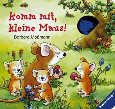 Komm mit, kleine Maus!