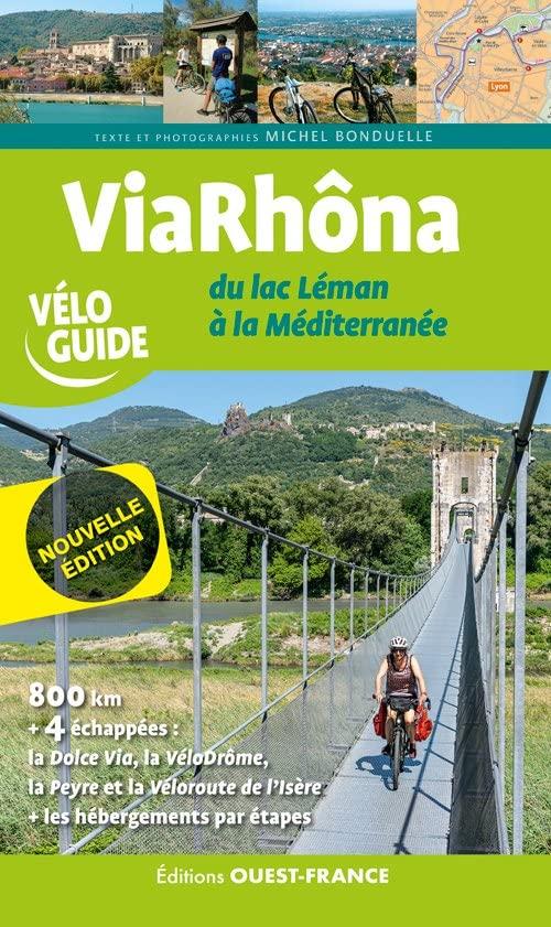 ViaRhôna : du lac Léman à la Méditerranée