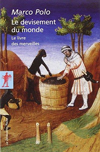 Le devisement du monde : le livre des merveilles