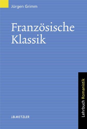 Französische Klassik: Lehrbuch Romanistik