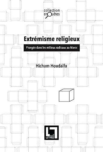 Extrémisme religieux : plongée dans les milieux radicaux au Maroc