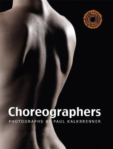 Choreographers: Photographs by Paul Kalkbrenner