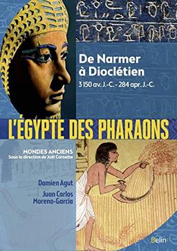 L'Egypte des pharaons : de Narmer à Dioclétien : 3150 av. J.-C.-284 apr. J.-C.