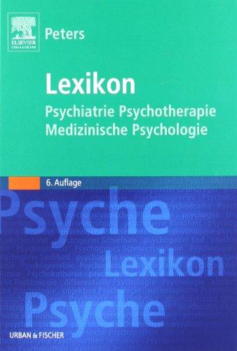 Lexikon Psychiatrie, Psychotherapie, Medizinische Psychologie: Mit einem englisch-deutschen Wörterbuch als Anhang