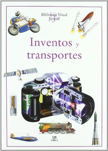 Inventos y Trasnportes (Bilioteca Visual Juvenil, Band 10)