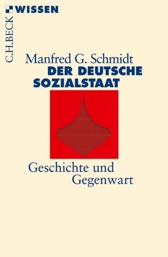 Der deutsche Sozialstaat: Geschichte und Gegenwart