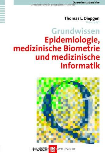 Grundwissen Epidemiologie, medizinische Biometrie und medizinische Informatik. Querschnittsbereich 1