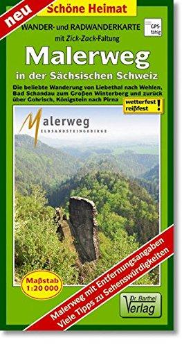 Radwander- und Wanderkarte Malerweg in der Sächsischen Schweiz: Die beliebte Wanderung von Liebethal nach Wehlen, Bad Schandau zum Großen Winterberg ... (mit Zick-Zack-Faltung) (Schöne Heimat)