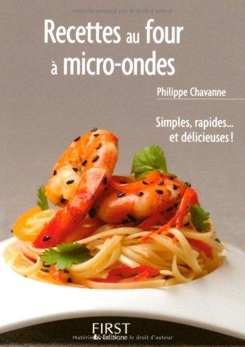 Recettes au four à micro-ondes : simples, rapides... et délicieuses !