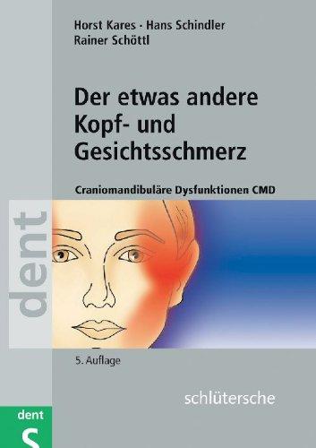 Der etwas andere Kopf- und Gesichtsschmerz: Craniomandibuläre Dysfunktionen CMD