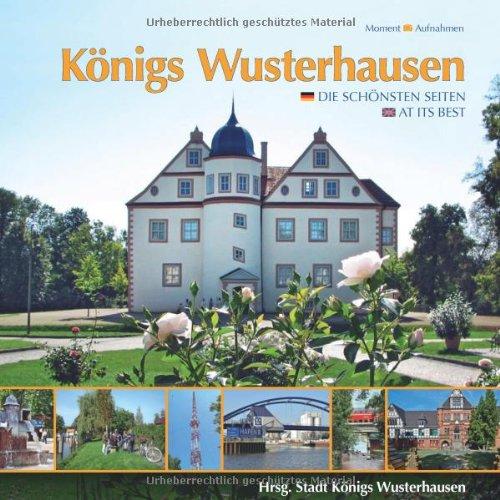 Königs Wusterhausen: Die schönsten Seiten - At its best