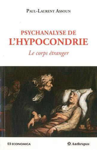 Psychanalyse de l'hypocondrie : le corps étranger