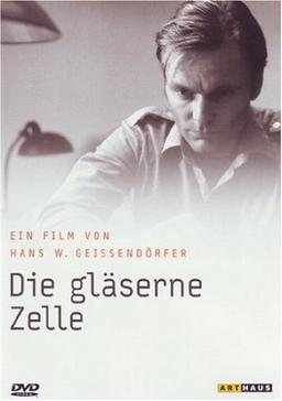 Die gläserne Zelle