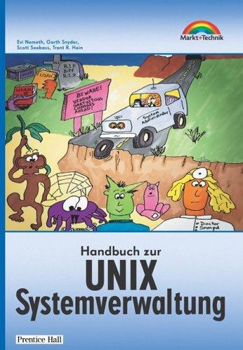 Handbuch zur UNIX Systemverwaltung . (Sonstige Bücher M+T)