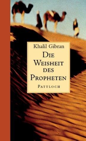 Die Weisheit des Propheten