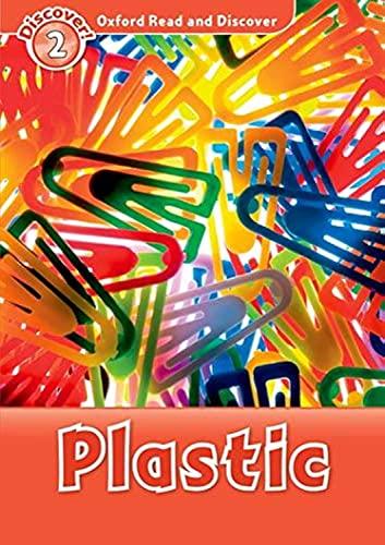 Plastic (Oxford Read and Discover, Level 2)