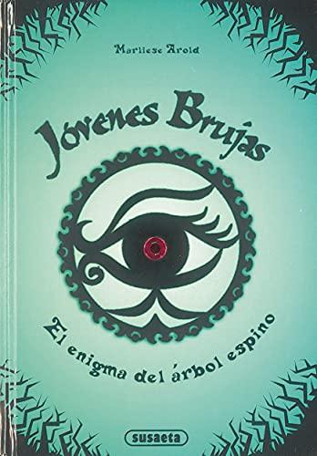 El enigma del arbol espino (Jóvenes brujas, Band 3)