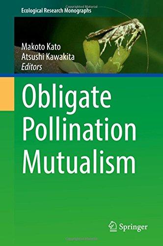 Obligate Pollination Mutualism (Ecological Research Monographs)