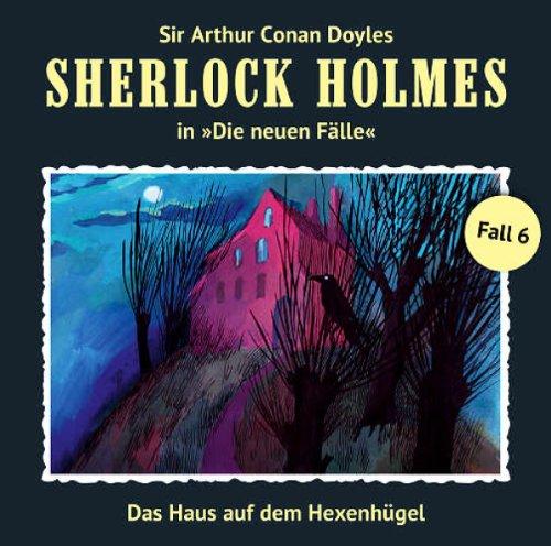 Sherlock Holmes: Die neuen Fälle - Fall 06: Das Haus auf dem Hexenhügel