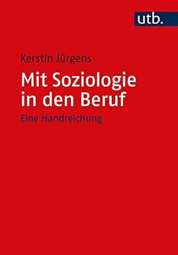 Mit Soziologie in den Beruf: Eine Handreichung