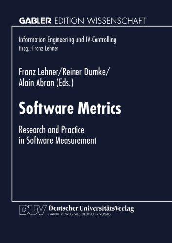 Software Metrics: Research And Practice In Software Measurement (Information Engineering Und Iv-Controlling) (German Edition)