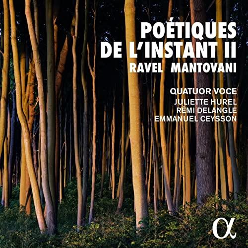 Bruno Mantovani/Maurice Ravel: Poétiques de l'instant II