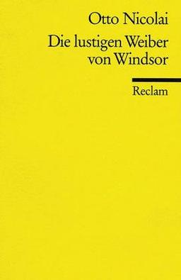 Die lustigen Weiber von Windsor.