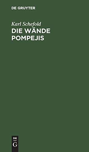 Die Wände Pompejis: Topographisches Verzeichnis der Bildmotive