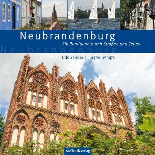 Neubrandenburg: Ein Rundgang durch Straßen und Zeiten