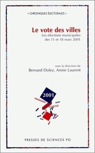 Le vote des villes : les élections municipales des 11 et 18 mars 2001