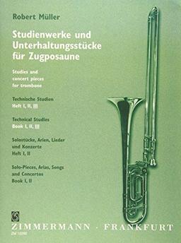 Technische Studien 3: Studienwerke und Unterhaltungsstücke für Zugposaune / Studies and concert pieces for trombone