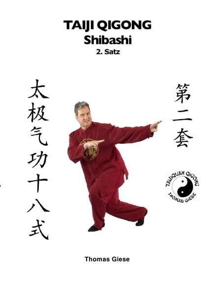 Taiji Qigong Shibashi / Taiji Qigong Shibashi, 2.Satz: Gesund und schön mit Qigong