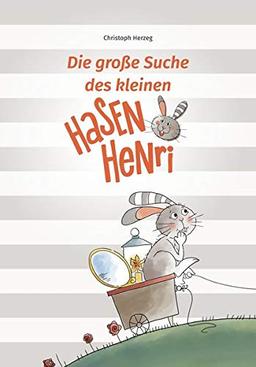 Die große Suche des kleinen Hasen Henri