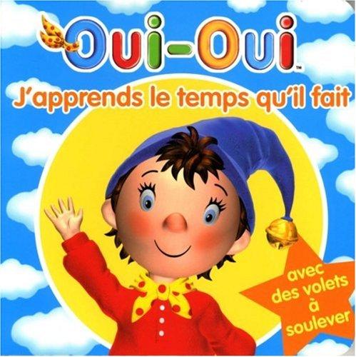 Oui-Oui, j'apprends le temps qu'il fait