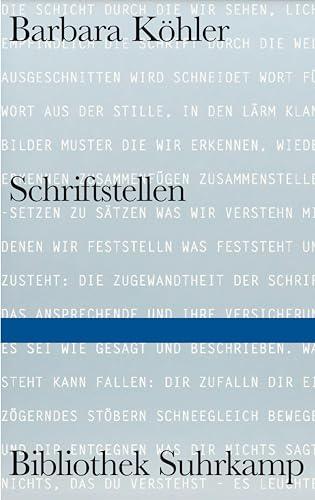 SCHRIFTSTELLEN: Ausgewählte Gedichte und andere Texte (Bibliothek Suhrkamp)