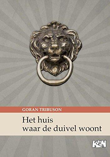 Het huis waar de duivel woont (Kroatische literatuur in Nederland, 8)