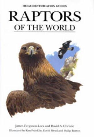 Raptors of the World (Helm Identification Guides)