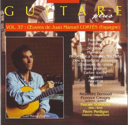 Guitare plus - Vol. 37 (Juan Manuel Cortes)