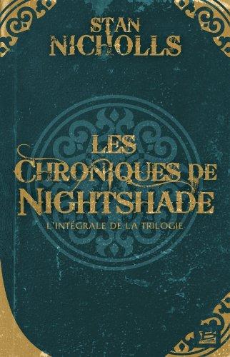 Les chroniques de Nightshade : l'intégrale de la trilogie