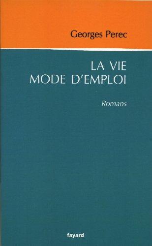 La vie mode d'emploi : romans